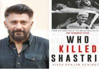 Director-author Vivek Agnihotri’s next book ‘Who Killed Shastri?: The Tashkent Files’