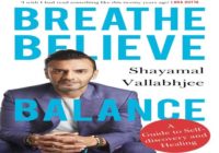 Author Shayamal Vallabhjee Book Breath Believe Balance Received An Overwhelming Response