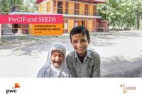 Effective private sector -NGO collaborations have the potential to limit the damage caused by humanitarian crises: PwCIF – SEEDS report