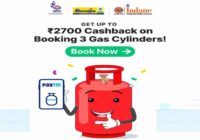 Paytm offers cashback up to Rs. 2700 on LPG cylinder booking, users can book now & pay next month