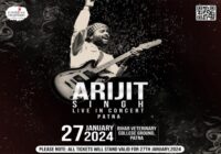 GET READY PATNA FOR THE MUSICAL EXTRAVAGANZA WITH ARIJIT SINGH