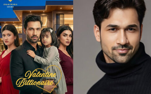 अनुपमा फेम टीवी अभिनेता नवीन शर्मा ने ओंकार फिल्म्स एंड स्टूडियो की माइक्रो मिनी सीरीज़ “वैलेंटाइन बिलियनेयर” में किया प्रभावित