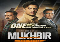 One Nation. One Bold Mission. One Unstoppable Spy. Mukhbir – The Story of a Spy Premieres as a Feature Film, Streaming Now on Hindi Zee 5 One Nation. One Bold Mission. One Unstoppable Spy. Mukhbir – The Story of a Spy Premieres as a Feature Film, Streaming Now on Hindi Zee 5