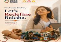 रक्षाबंधन पर 2030 का भारत ने लॉन्च किया लेट्स रीडिफाइन रक्षा कैंपेन